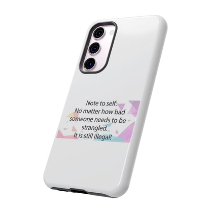 Note To Self Samsung Case