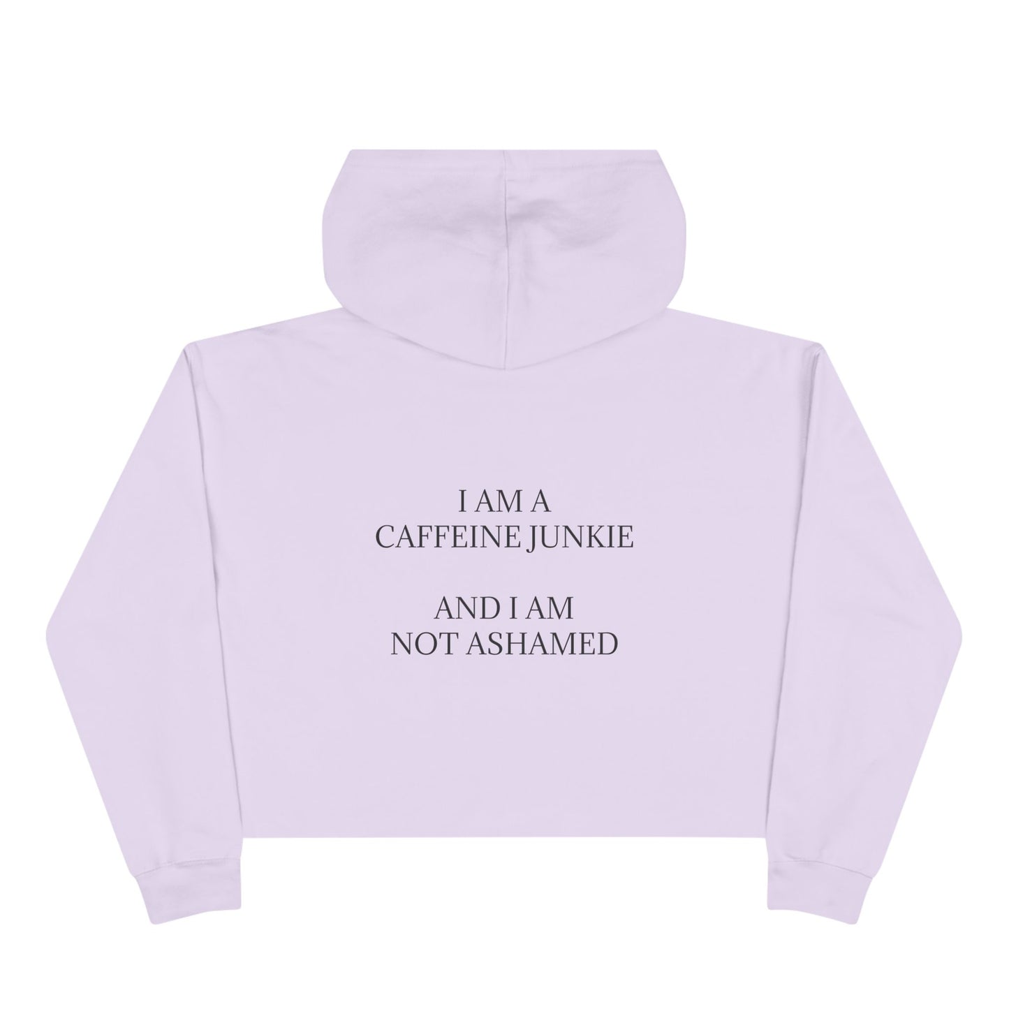 Caffeine Junkie Women's Crop Hoodie
