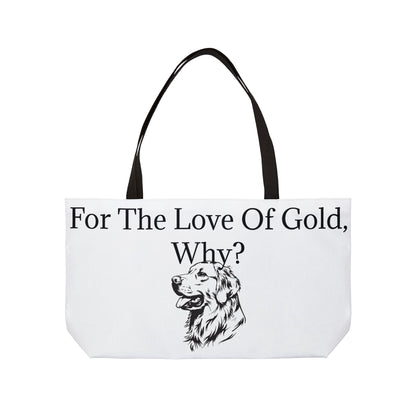 For The Love Of Gold Weekender Tote Bag