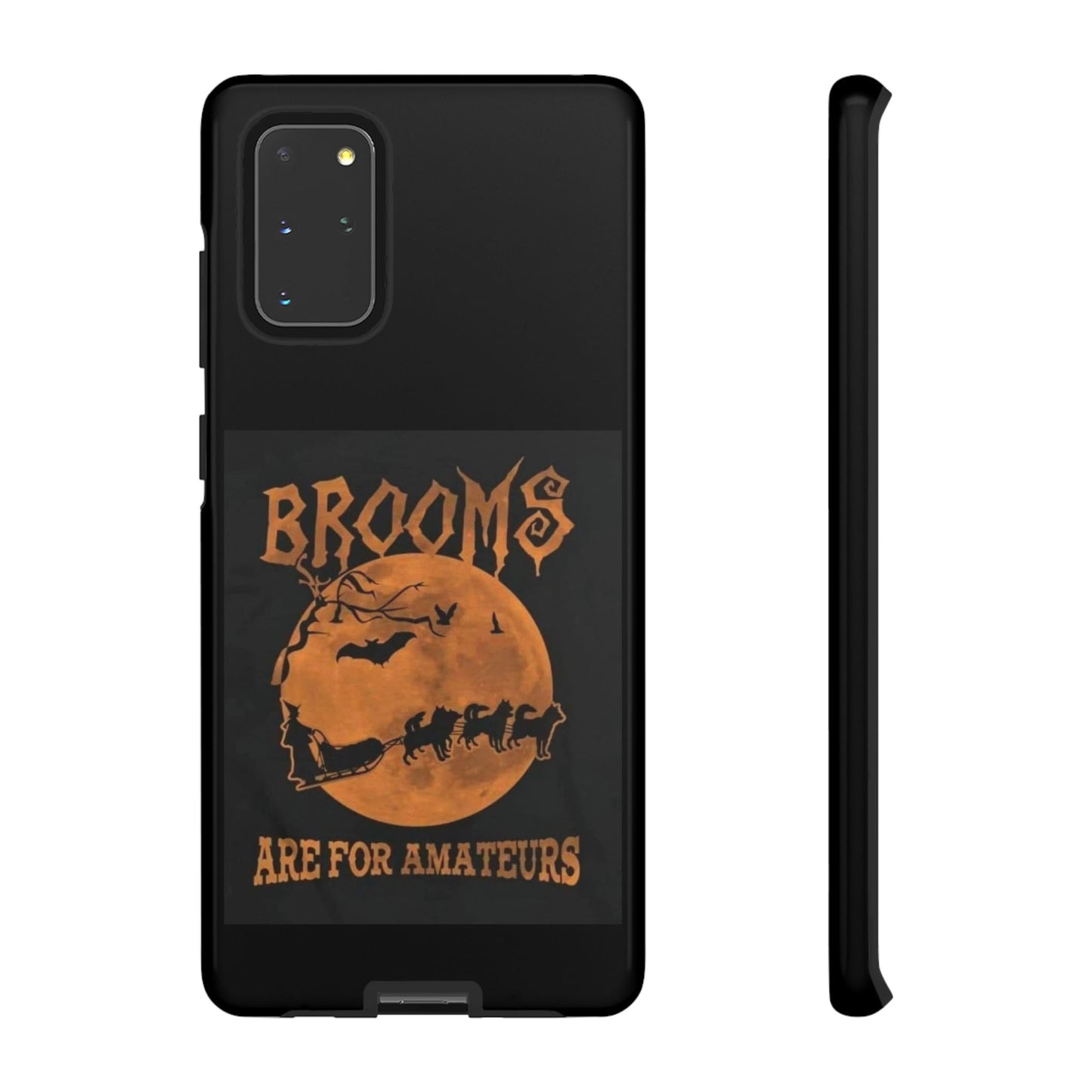 Brooms Are For Amateurs Samsung Case