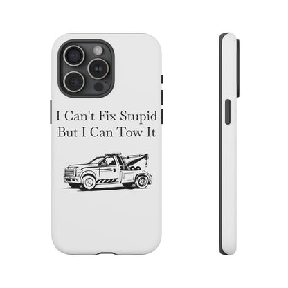 I Can't Fix Stupid Wheel Lift Tow Truck iPhone Case