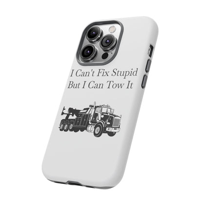 I Can't Fix Stupid Heavy Tow Truck iPhone Case