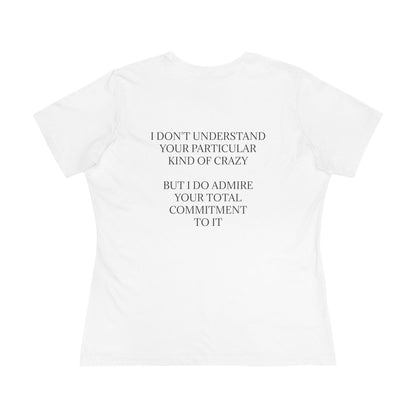 Kind Of Crazy Women's Short Sleeve Crewneck Tee
