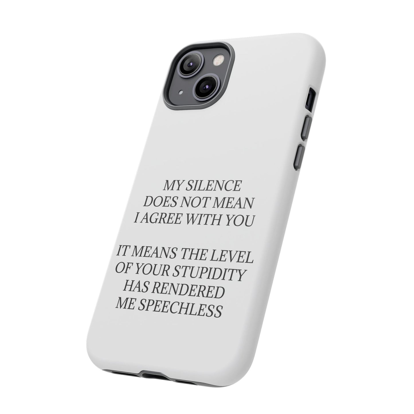 Speechless iPhone Case