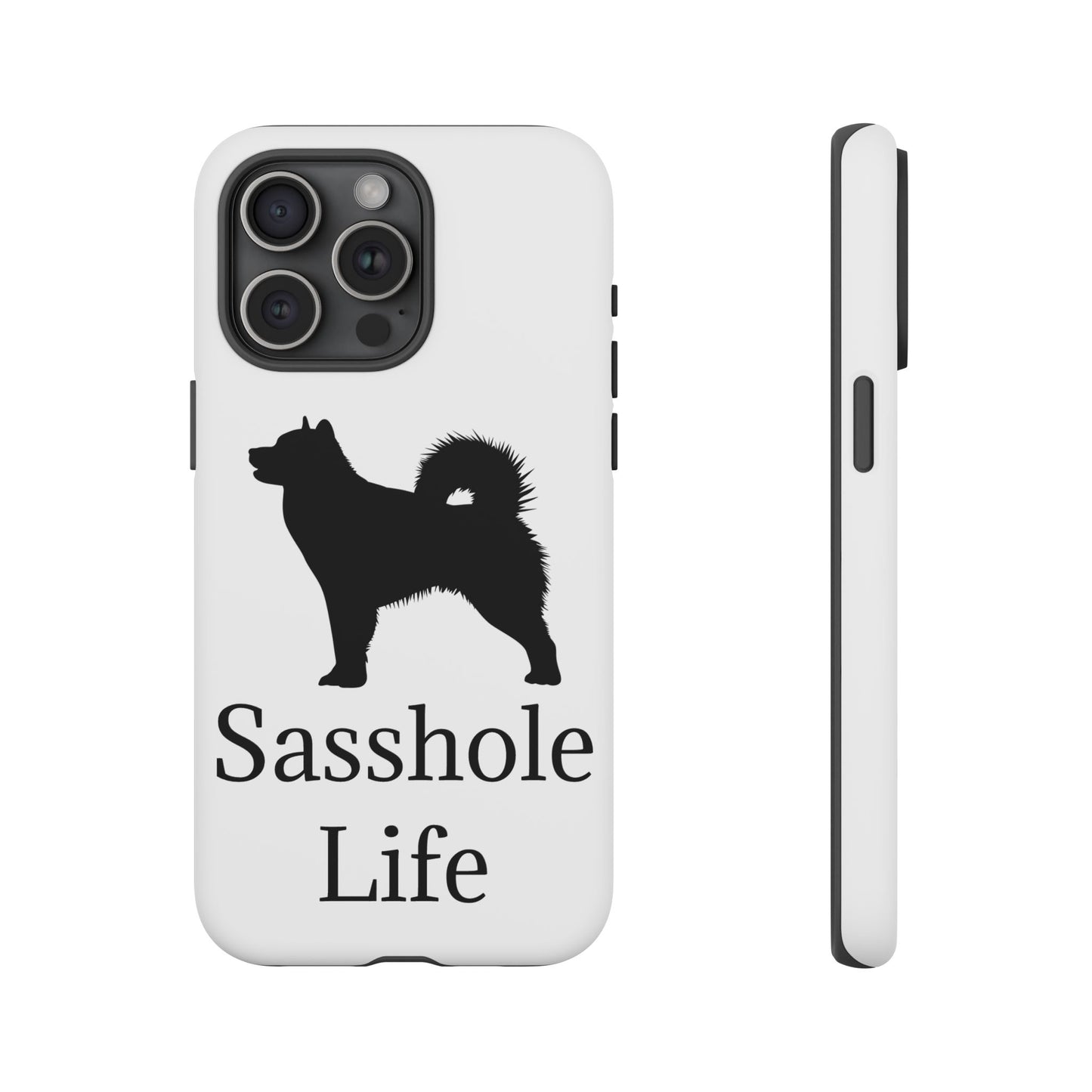 Sasshole Life iPhone Case