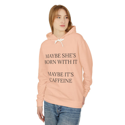 Born With It Unisex Lightweight Hoodie
