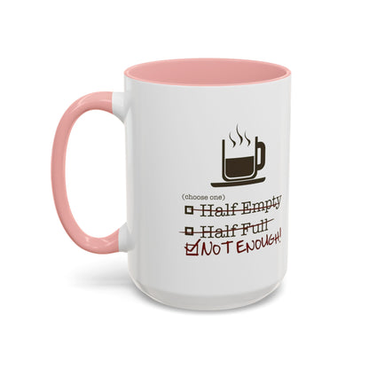 Not Enough 2-Tone Coffee Mug