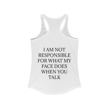 When You Talk Women's Racerback Tank