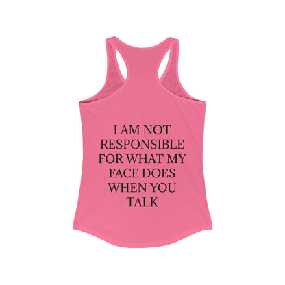 When You Talk Women's Racerback Tank