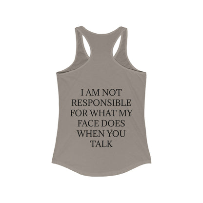 When You Talk Women's Racerback Tank