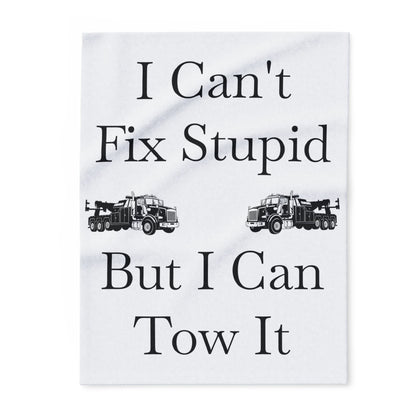 I Can't Fix Stupid Heavy Tow Truck Arctic Fleece Blanket