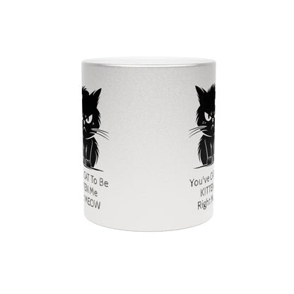 Kitten Me Metallic Coffee Mug