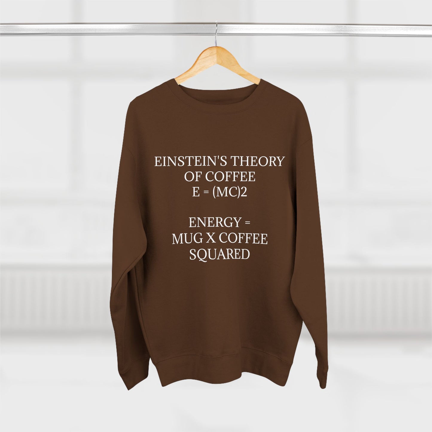 Einstein's Theory Of Coffee Unisex Crewneck Sweatshirt