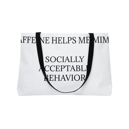 Socially Acceptable Weekender Tote Bag