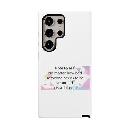 Note To Self Samsung Case