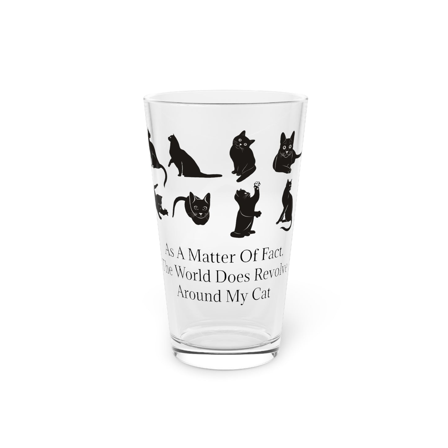 Matter Of Fact Cat Drinking Glass
