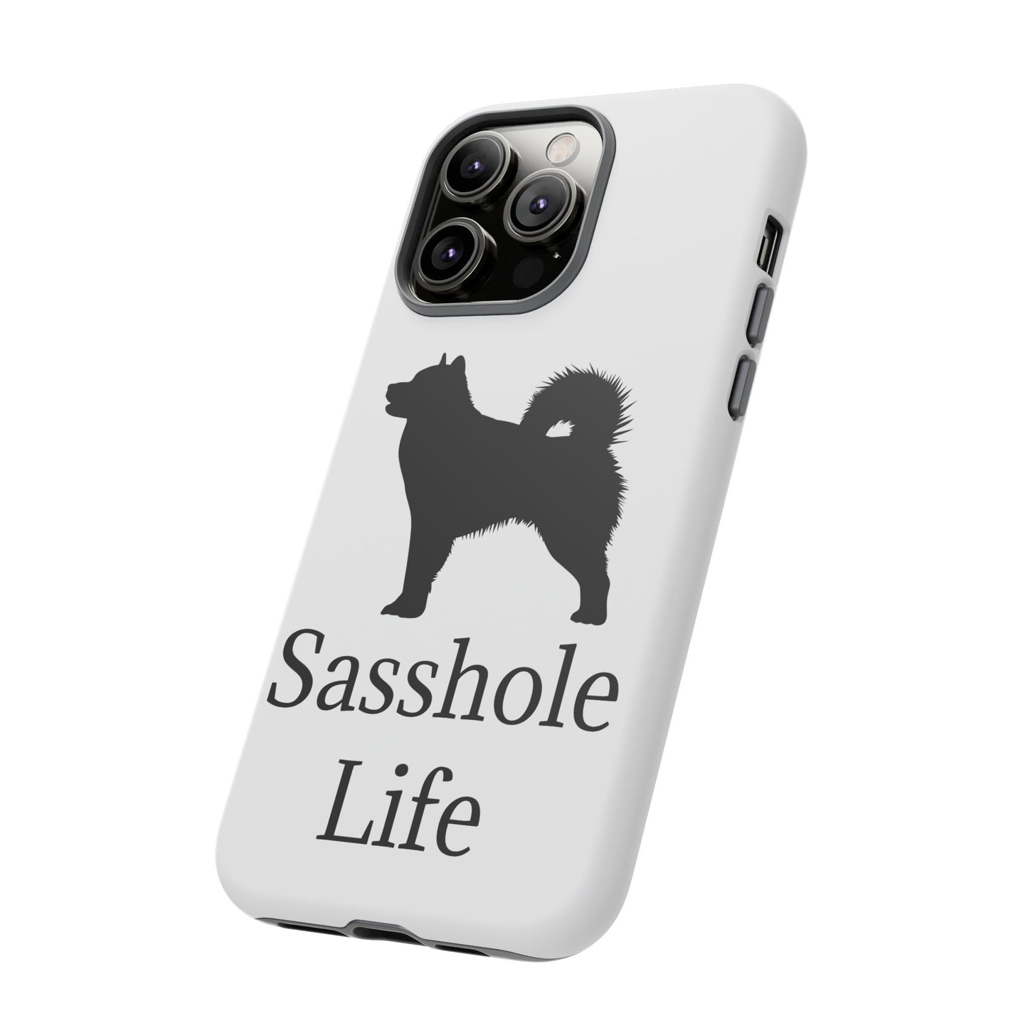 Sasshole Life iPhone Case