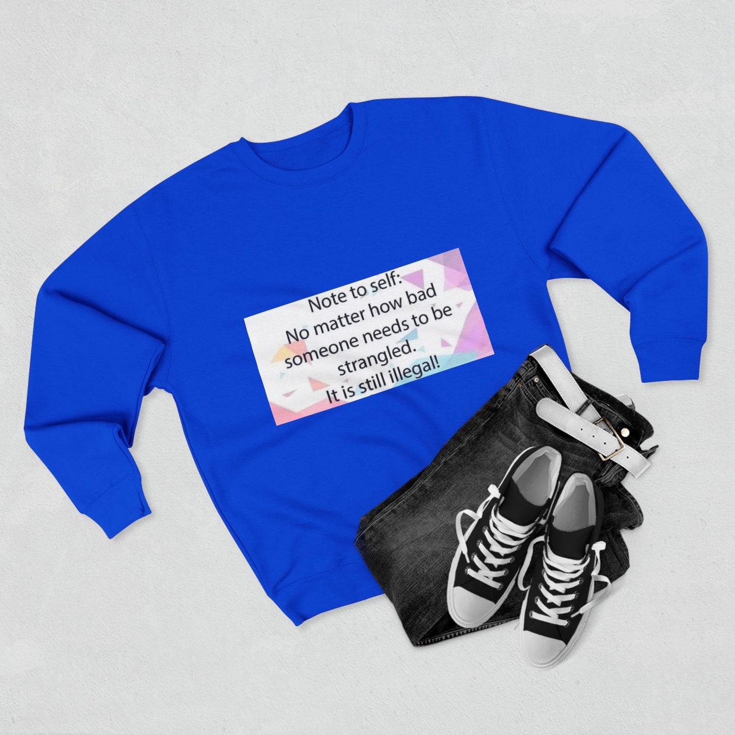 Note To Self Unisex Crewneck Sweatshirt