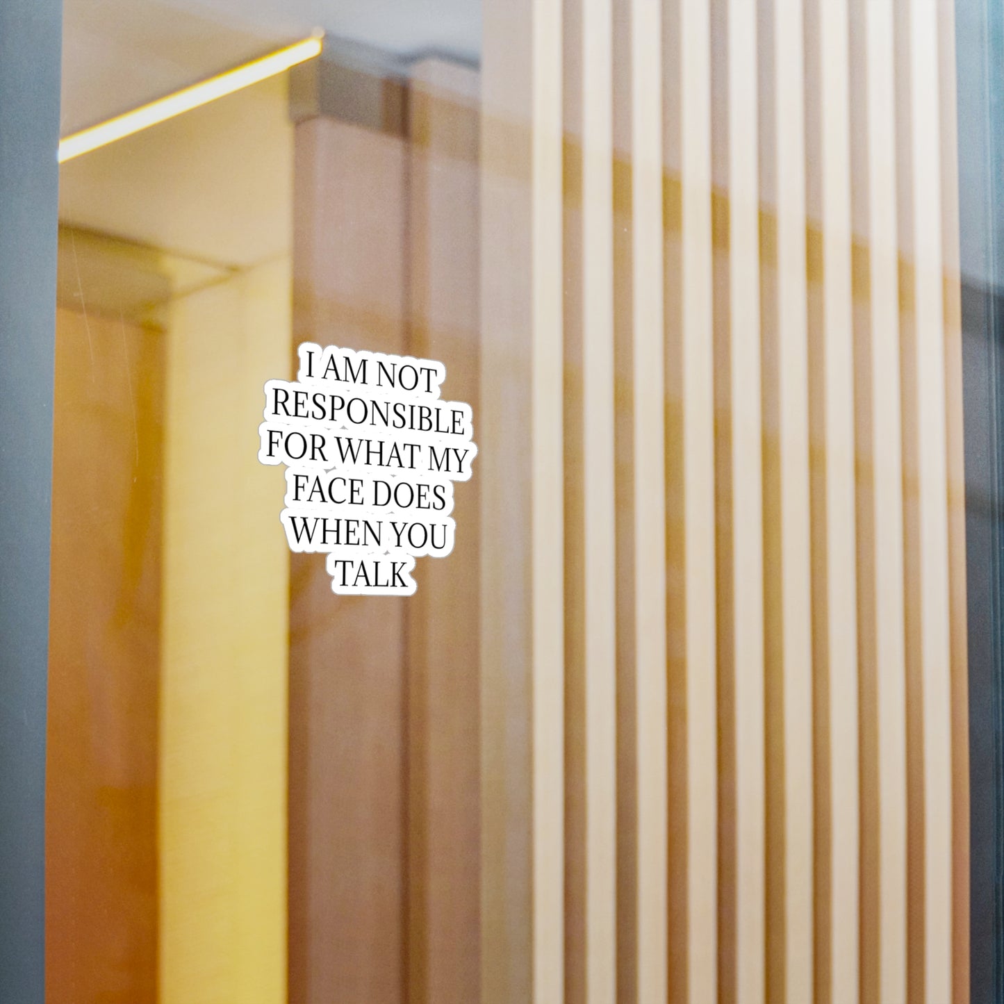 When You Talk Vinyl Decal