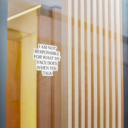 When You Talk Vinyl Decal