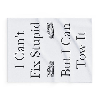 I Can't Fix Stupid Wheel Lift Tow Truck Arctic Fleece Blanket