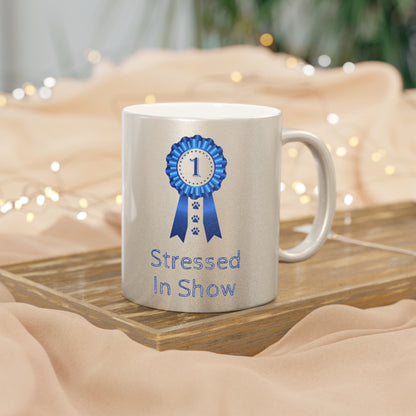 Stressed In Show Metallic Coffee Mug
