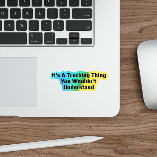 Trucking Thing Holographic Sticker
