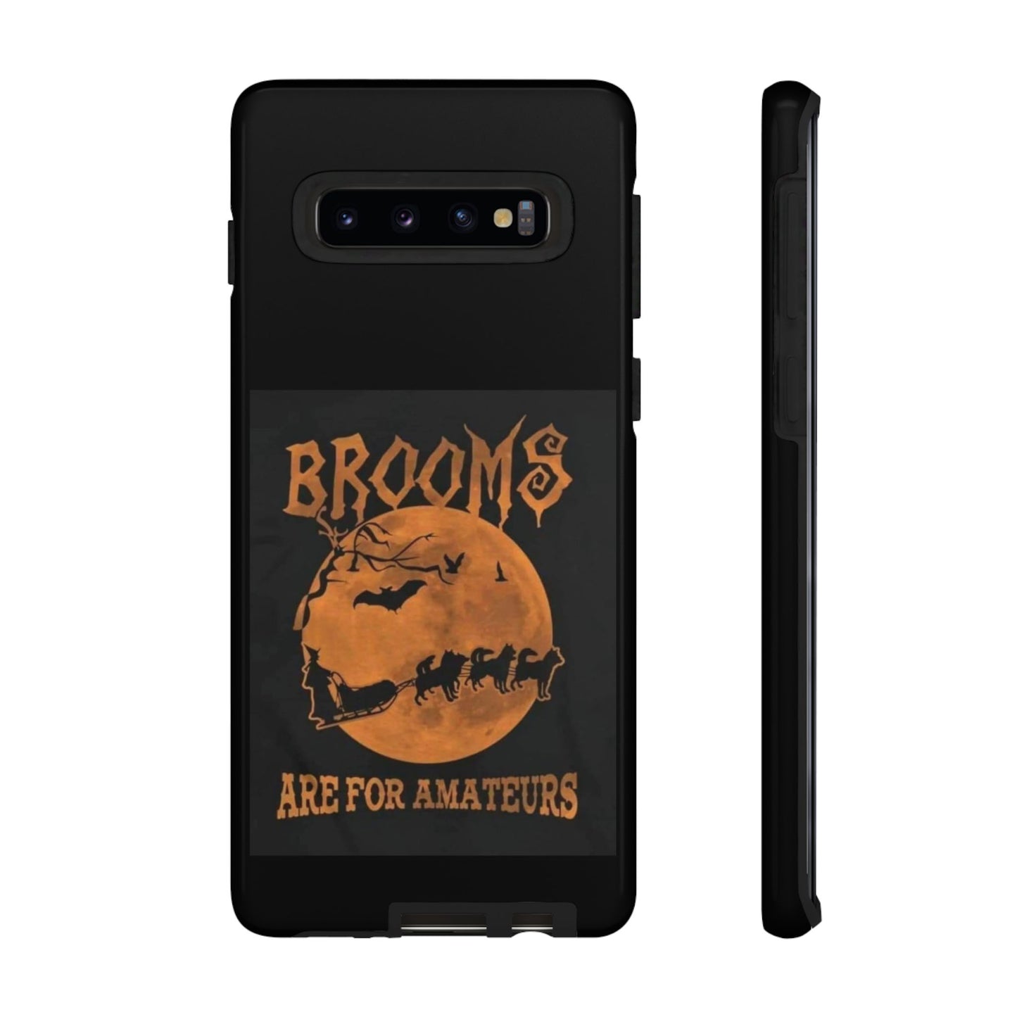 Brooms Are For Amateurs Samsung Case