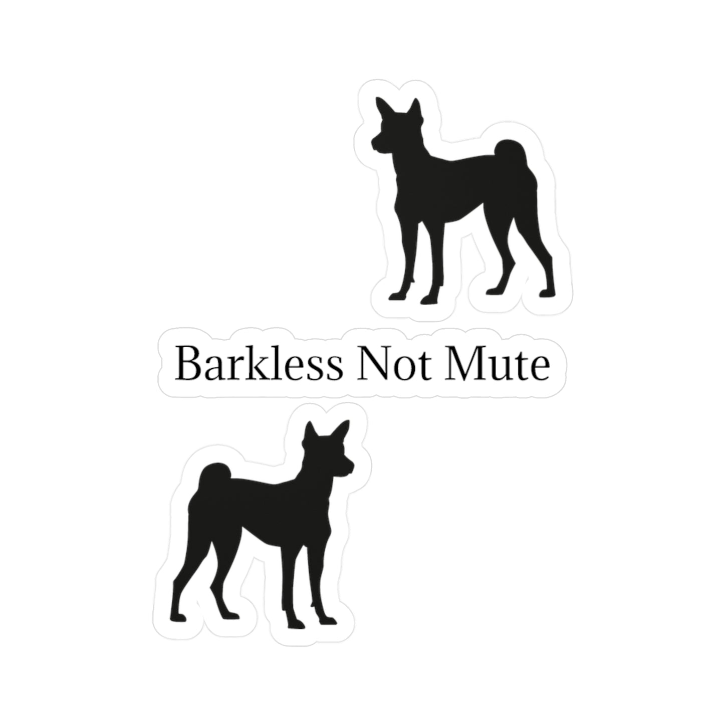 Barkless Not Mute Vinyl Decal