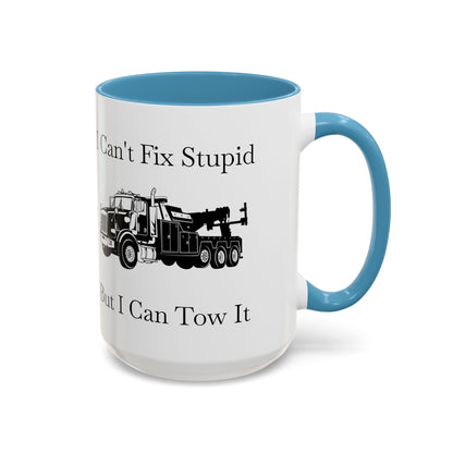 I Can't Fix Stupid Heavy Tow Truck 2-Tone Coffee Mug