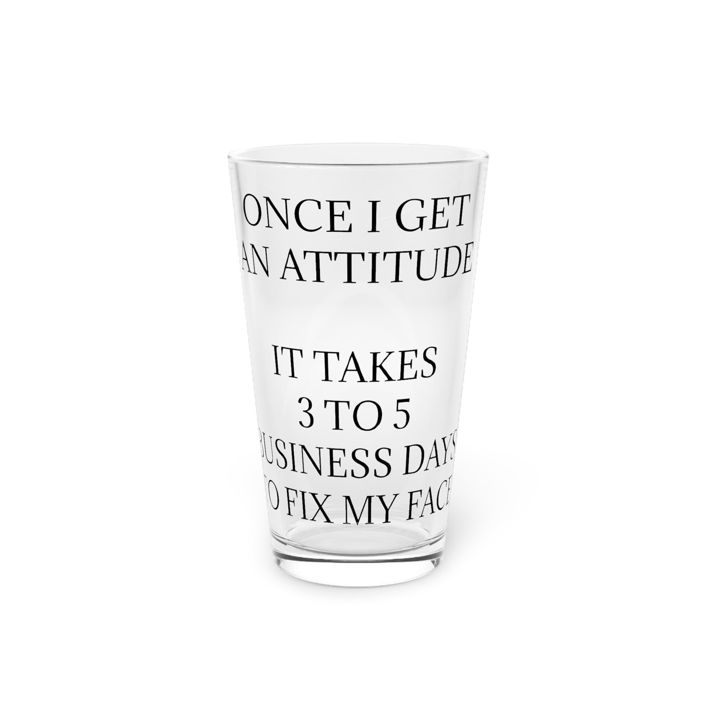 Fix My Face Drinking Glass