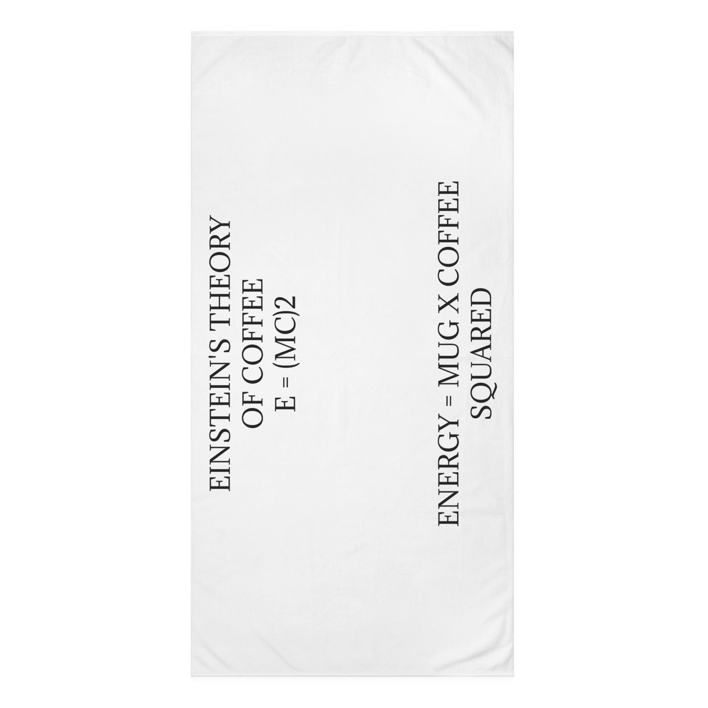 Einstein's Theory Of Coffee Mink-Cotton  Beach Towel