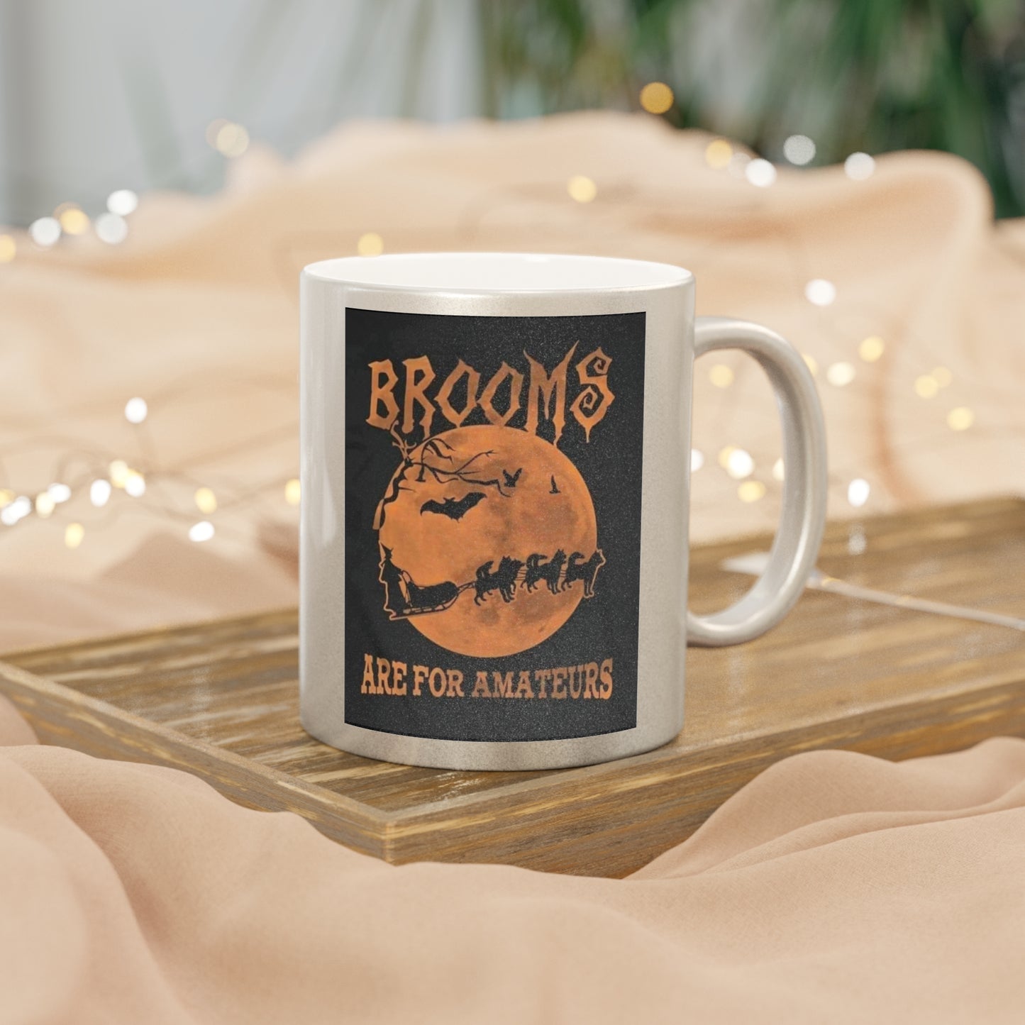 Brooms Are For Amateurs Metallic Coffee Mug