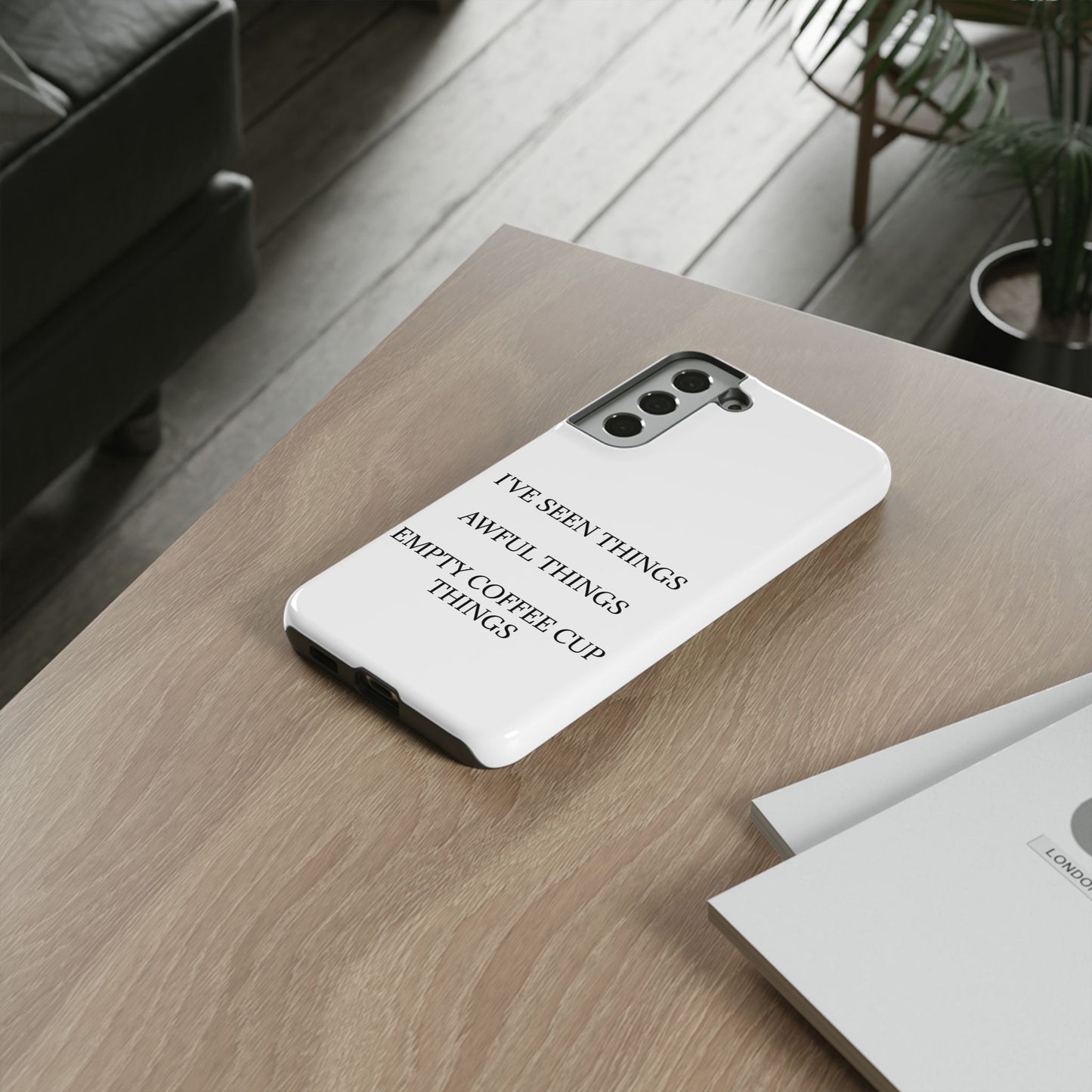 I've Seen Things Samsung Case