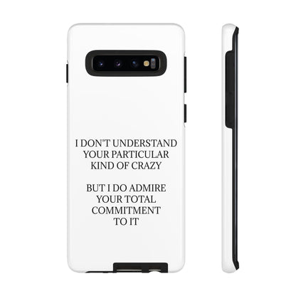 Kind Of Crazy Samsung Case