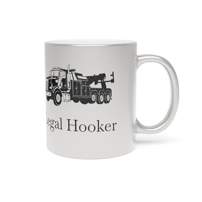 Legal H**ker Heavy Tow Truck Metallic Coffee Mug