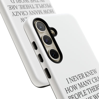 Never Knew Samsung Case