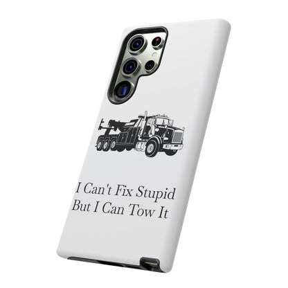 I Can't Fix Stupid Heavy Tow Truck Samsung Case