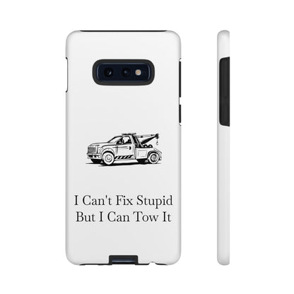 I Can't Fix Stupid Wheel Lift Tow Truck Samsung Case