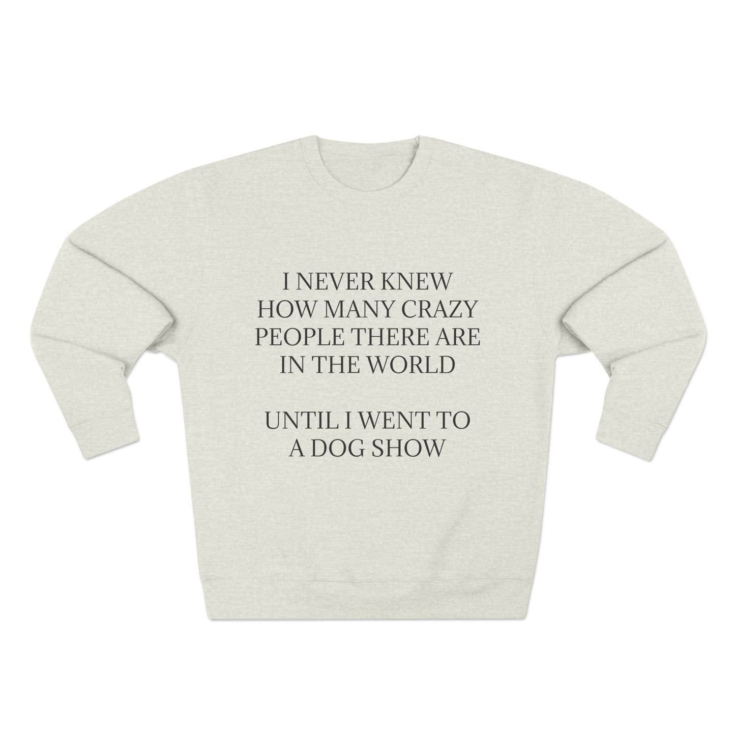 Never Knew Unisex Crewneck Sweatshirt