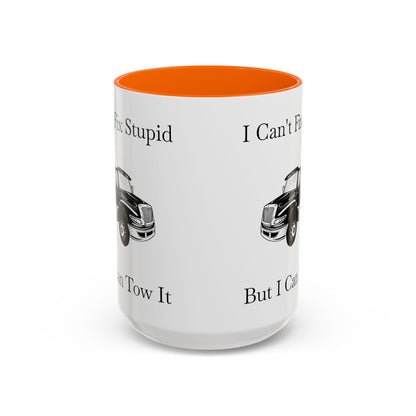 I Can't Fix Stupid Flatbed Tow Truck 2-Tone Coffee Mug