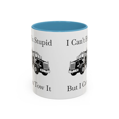 I Can't Fix Stupid Heavy Tow Truck 2-Tone Coffee Mug