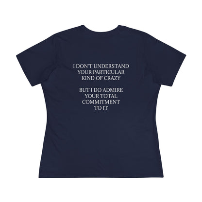 Kind Of Crazy Women's Short Sleeve Crewneck Tee