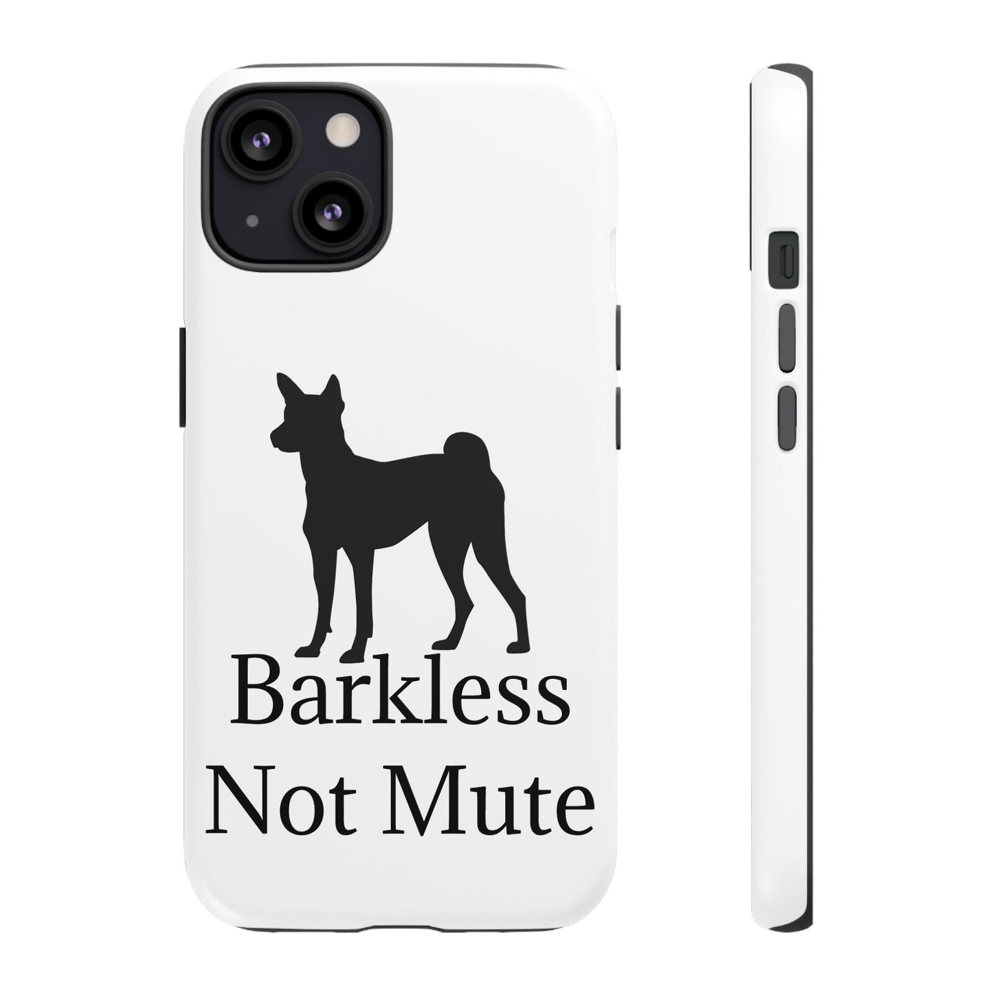 Barkless Not Mute iPhone Case