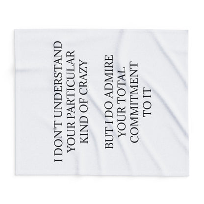 Kind Of Crazy Arctic Fleece Blanket