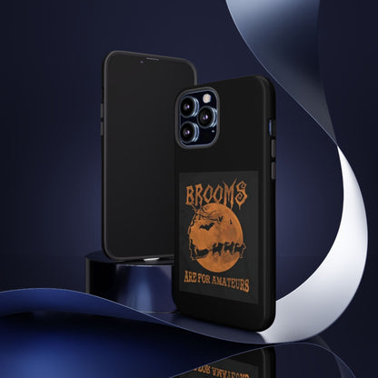 Brooms Are For Amateurs iPhone Case