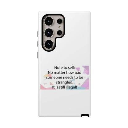Note To Self Samsung Case