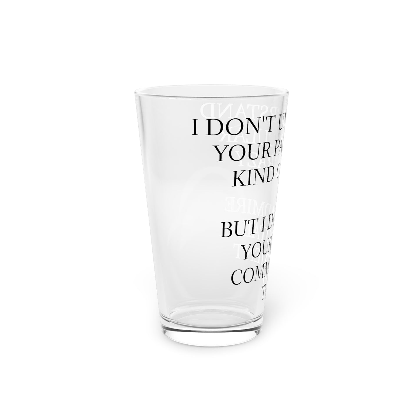 Kind Of Crazy Drinking Glass