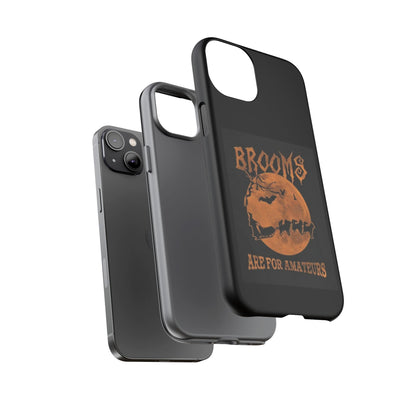 Brooms Are For Amateurs iPhone Case