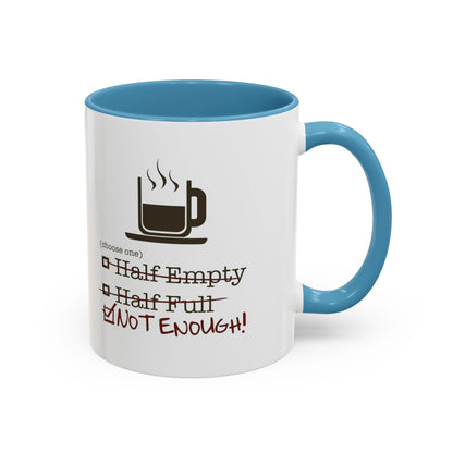 Not Enough 2-Tone Coffee Mug